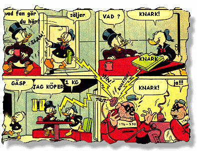 Knarkförsälgaren kalle anka.