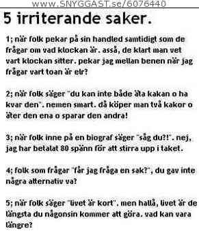 5 irriterande saker