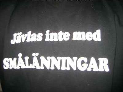 aaa juste det, JÄVLAS INTE ME OSS