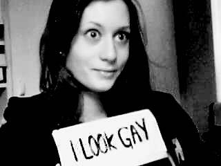 I look gaY :P