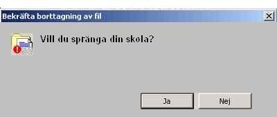 Vem vill inte det? xD :D