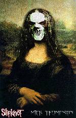 monalisa i slipknot still ;)