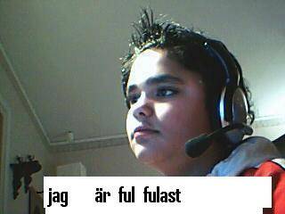 visst är jag ful ??