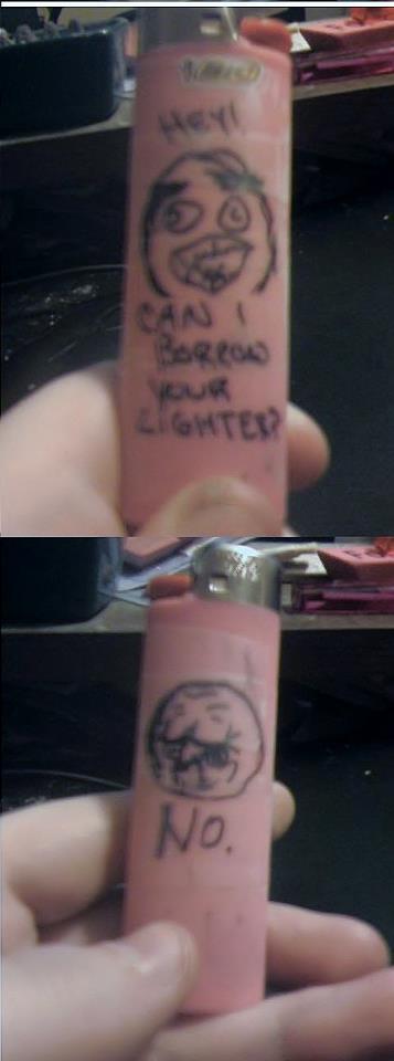 Can I borrow your lighter?