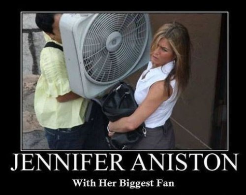 Jennifer Aniston och hennes största "Fan"