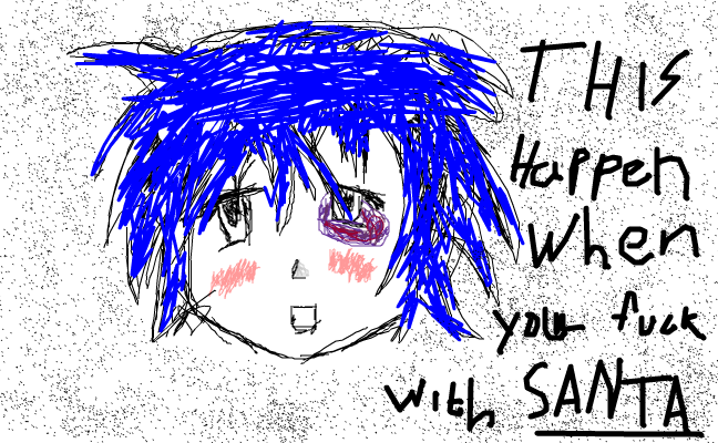 Don't fuck with sant