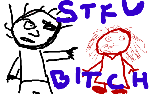 STFU bitch