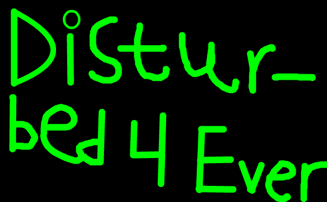 Disturbed 4 Ever :D