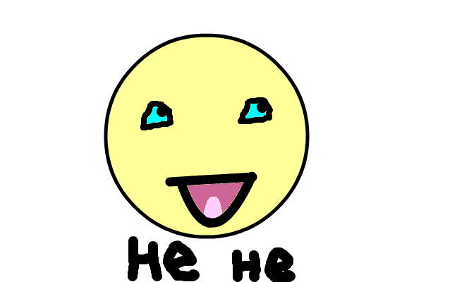 HEHE