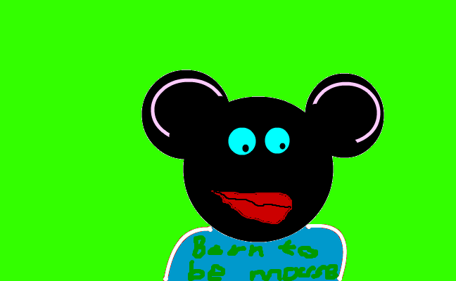Born to be... MOUSE