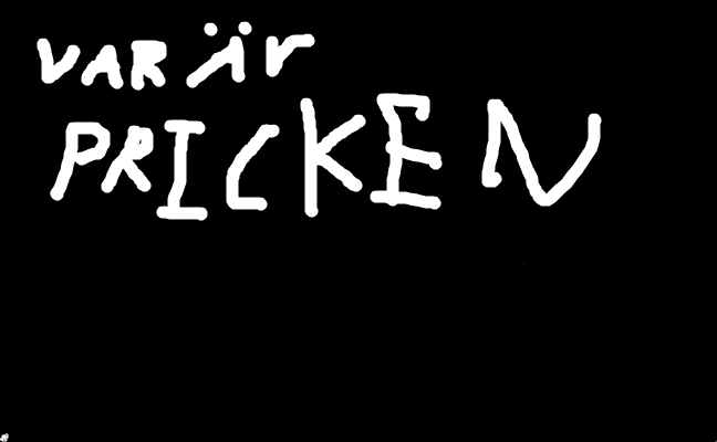 VAR ÄR PRICKEN?