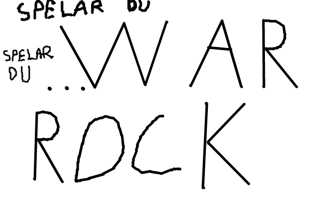 spelar du WAR ROCK?