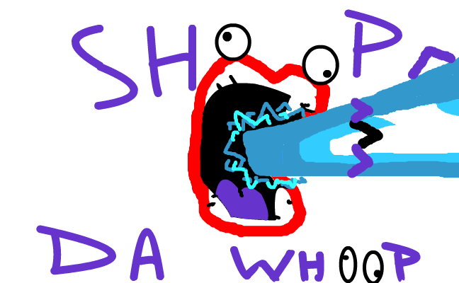 SHOOP DA WHOOP.