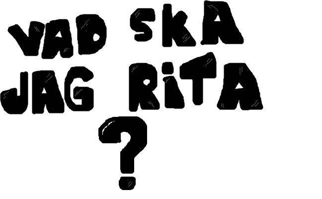 Vad ska jag rita