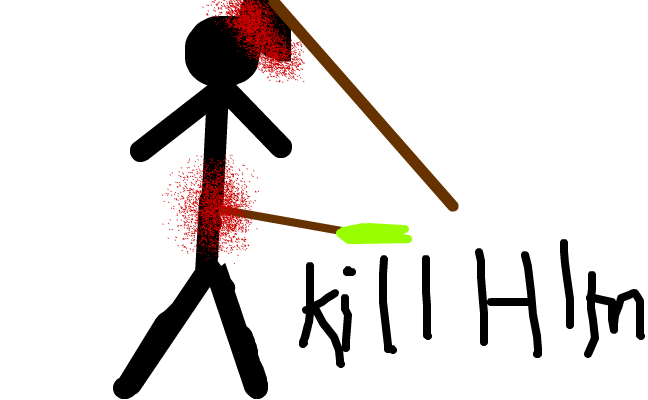 kill him