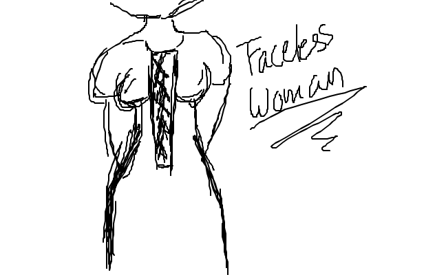 Faceless Woman