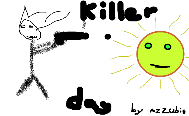 Killer day