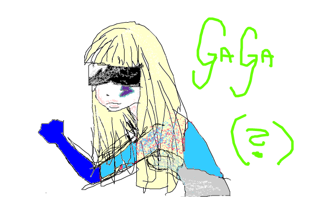 Lady GaGa...?