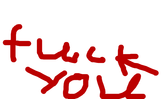 fuck you
