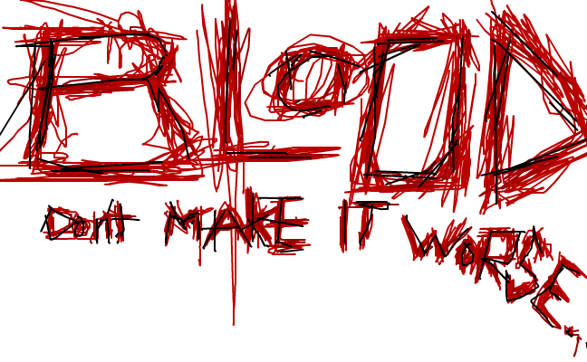BLOOD!