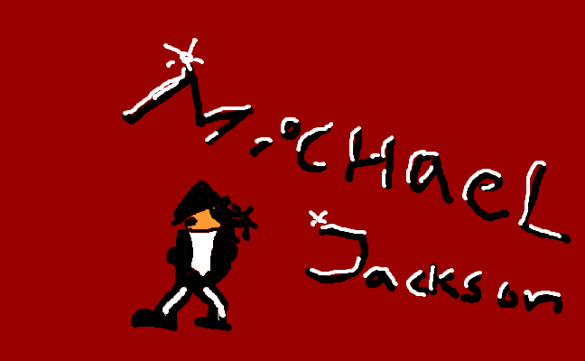 Michael jackson!