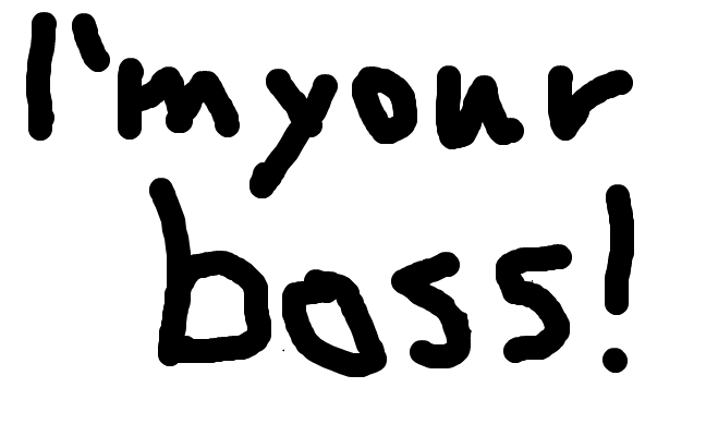 i´m your boss