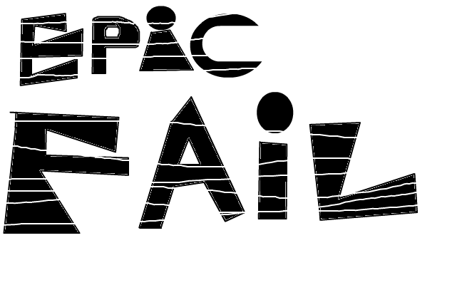 Epic fail!