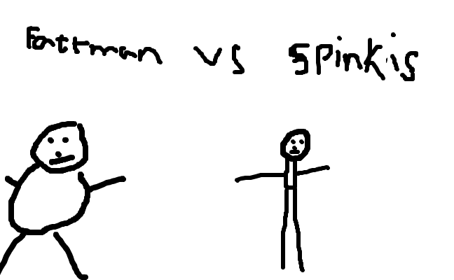 fattman VS spinkis