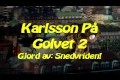 Bild från Karlsson på Golvet 2